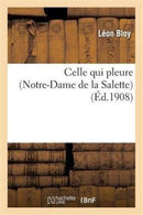Celle Qui Pleure (Notre-Dame de la Salette)-9782012862791