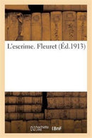L''escrime. Fleuret