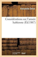 Considerations Sur l'Armee Haitienne-9782012991033