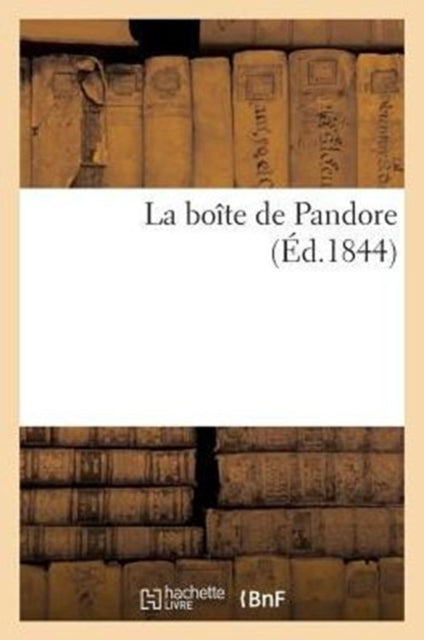 La Boite de Pandore (Ed.1844)-9782013389747