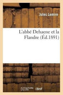 L'Abbe Dehaene Et La Flandre-9782013422369