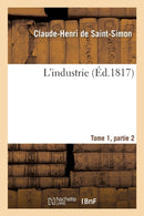 L'Industrie Tome 1, Parties 2-9782013497947