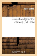 Clovis Dardentor 4e Edition-9782013615693