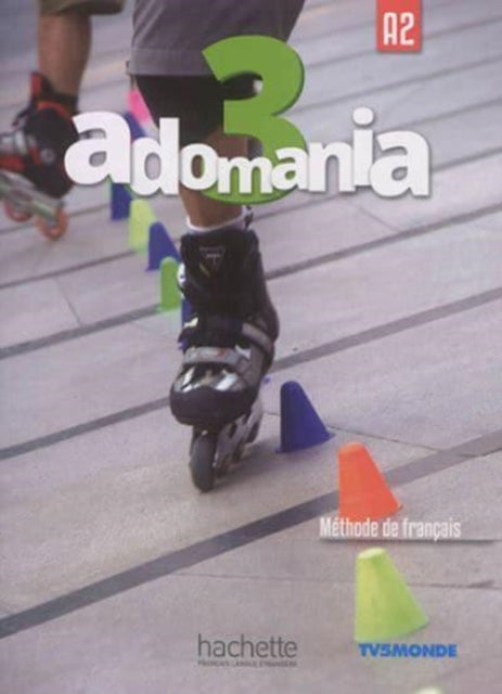 Adomania 3 : Livre de l'eleve. A2-9782014015423