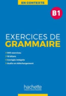 En Contexte Grammaire : Exercices de grammaire B1-9782014016345
