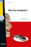 Bas les masques! + online audio - LFF A2-9782014016468