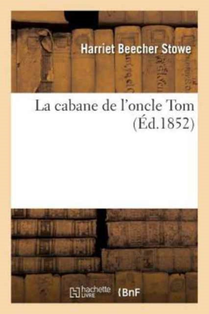La Cabane de l'Oncle Tom-9782014474039