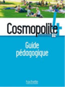 Cosmopolite : Guide pedagogique 4 + audio (tests) telechargeable-9782015135717