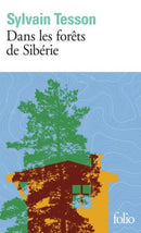 Dans les forets de Siberie. Fevrier-Juillet 2010-9782072836800