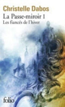 La passe-miroir: 1 Les fiances d hiver