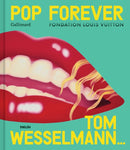 Pop Forever - Tom Wesselmann-9782073075987