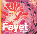 Gustave Fayet: Designer