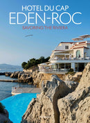 Hotel du Cap-Eden-Roc: Savoring the Riviera
