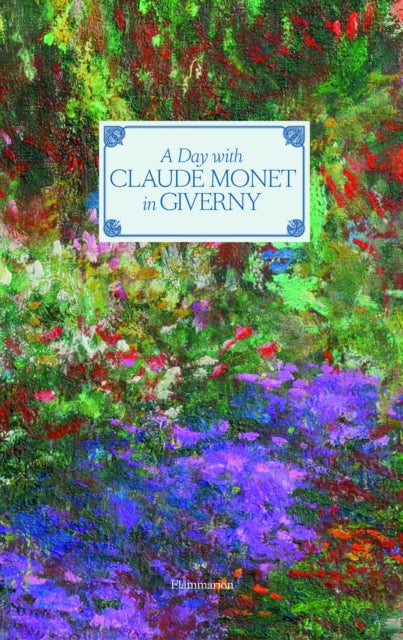 A Day with Claude Monet in Giverny-9782080203069