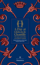 A Day at Chateau de Chantilly : The Estate and Gardens of the Duke of Aumale-9782080204370