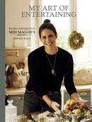 My Art of Entertaining : Recipes and Tips from Miss Maggie's Kitchen-9782080248541