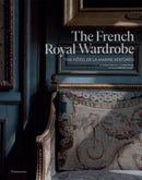 The French Royal Wardrobe : The Hotel de la Marine Restored-9782080261328