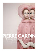 Pierre Cardin : Making Fashion Modern-9782080281890