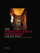 The Yves Saint Laurent Pierre Berge Collection : The Sale of the Century-9782080301307
