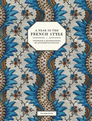 A Year in the French Style : Interiors and Entertaining by Antoinette Poisson-9782080421951