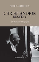 Christian Dior: Destiny : The Authorized Biography-9782081514010