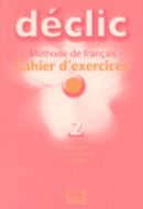 Declic : Cahier d'exercices 2-9782090333794