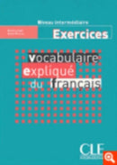 Vocabulaire explique du francais - Niveau intermediaire - Cahier d'activites-9782090337211