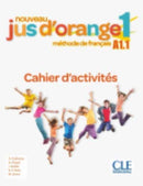 Nouveau Jus d'orange : Cahier d'activites 1 (A1.1)-9782090350012