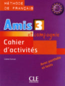 Amis et compagnie : Cahier d'activites 3-9782090354973