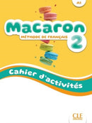Macaron 2: Niveau A1 - Cahier d'activites + Audio-9782090358094