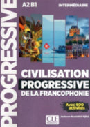 Civilisation progressive de la francophonie - Niveau intermediaire A2/B1-9782090382242
