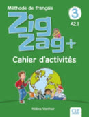 Zigzag+ 3: Niveau A2 - Cahier d'activites-9782090384345