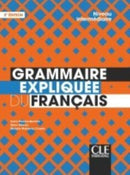 Grammaire expliquee du francais : Livre intermediaire-9782090389876