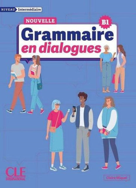La Nouvelle Grammaire en dialogues - B1 Niveau intermediaire + Audio