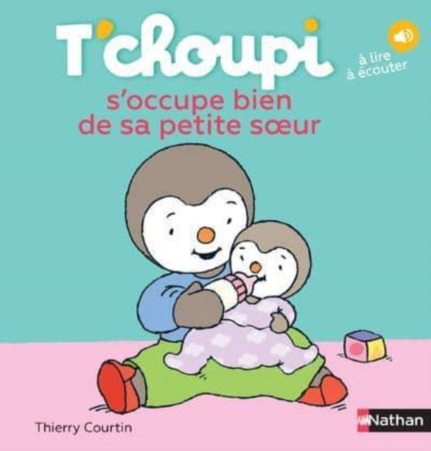 T'choupi : T'choupi s'occupe bien de sa petite soeur-9782092570821
