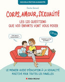 Corps, Amour, Sexualite : Les 120 Questions Que Vos Enfants Vont Vous Poser Nouvelle Edition...-9782226478450