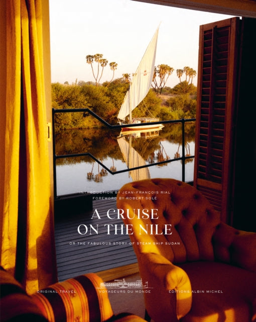 A Cruise on the Nile : Or the Fabulous Story of Steam Ship Sudan-9782226488084
