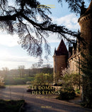 Le Domaine des Etangs : 2500 acres out of the world-9782226501387