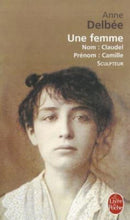 Une femme (Biography of Camille Claudel)-9782253034926