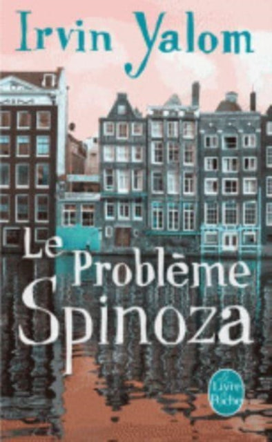 Le probleme Spinoza (Prix des Lecteurs 2014)-9782253168683