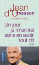 Un jour je m'en irai sans avoir tout dit-9782266246491