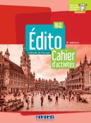 Edito 2e  edition : Edito B2 Cahier d'activites 2022 + didierfle.app-9782278103676
