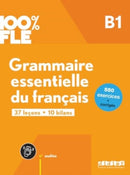100% FLE - Grammaire essentielle du francais B1 + online audio + didierfle.app