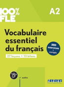100% FLE - Vocabulaire essentiel du francais A2 + online audio + didierfle.app-9782278109289