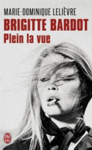 Brigitte Bardot : plein la vue-9782290070345