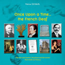 Once upon a time... The french deaf : The men and women, the places and the events that made our history-9782322082964
