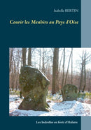 Courir les Menhirs au Pays d'Oise-9782322204410