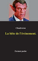 La bête de l''événement