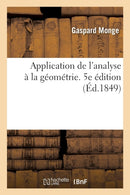 Application de l'Analyse A La Geometrie. 5e Edition-9782329219547