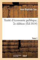 Traite d'economie politique. 2e edition. Tome 1
